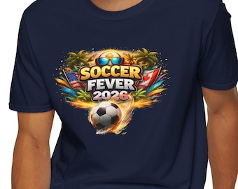 Soccer Fever 2026 | USA Mexico Canada flags T-Shirt | Soccer Tee