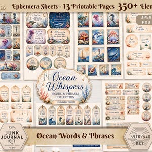 May include: A collection of printable ephemera sheets titled Ocean Whispers, featuring over 350 ocean-themed elements including tags, labels, and cards with nautical illustrations of sea creatures, lighthouses, and inspirational text phrases.
