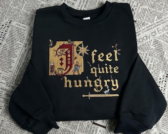 I Feel Quite Hungry Kingdom Come Deliverance 2 Embroidered Sweatshirt and Hoodie, KCD Merch