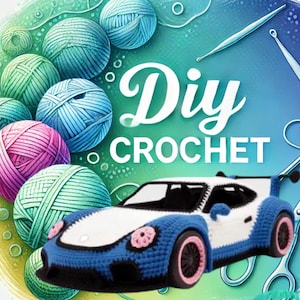 DIY Sports Car Crochet Pattern PDF Race Car Amigurumi Pattern Luxury Vehicle Crochet Design Instructions Digital Download video tutorial