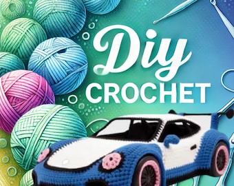 DIY Sports Car Crochet Pattern PDF Race Car Amigurumi Pattern Luxury Vehicle Crochet Design Instructions Digital Download video tutorial