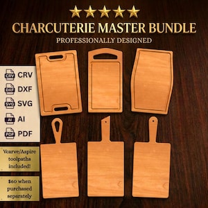 May include: A digital file collection titled CHARCUTERIE MASTER BUNDLE featuring six wooden cutting board designs. Includes file formats CRV, DXF, SVG, AI, and PDF, with Vcarve/Aspire toolpaths included for professional design and fabrication.