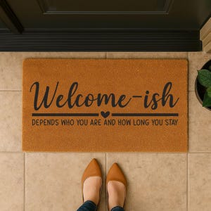 Welcome-ish Funny Doormat – Snarky Coir Welcome Mat with Quote for Porch or Entryway, Humor Gift Idea for Guests with a Sense of Humor