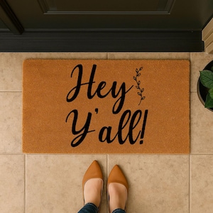 Hey Y’all Doormat - Southern Style Coir Welcome Mat - Cute Rustic Porch Rug - Front Door Entry Decor - Housewarming Gift Idea