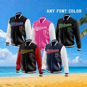 May include: Five letterman jackets in various colors: black, pink, black, red, and navy blue. Each jacket has white sleeves, a white collar, and a white stripe on the cuffs. The jackets feature the text "Addname" and the number "17". The text "CUSTOM ANY FONT COLOR" is at the top.