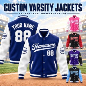 May include: Custom varsity jackets featuring a blue body with white sleeves, a button-up front, and ribbed cuffs. The text "CUSTOM VARSITY JACKETS", "ANY NAME", "ANY NUMBER", "ANY LOGO", "YOUR NAME", "88", "Teamname", and "LOGO" are visible.