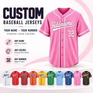 May include: A pink baseball jersey with white pinstripes, a button-down front, and white trim. The chest features the text Addname and the number 32 in white. Below, a row of jerseys in various colors displays the same customizable design.