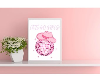 Disco lets go girls cowgirl poster, pink wall art trendy, pink cowgirl western decor, pink room decor, aesthetic poster, girls wall art