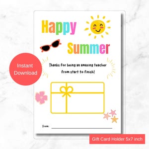 Teacher Gift Card Holder Printable | Happy Summer Thank You Card | Instant Download | 5x7 inch | End of School Year Gift