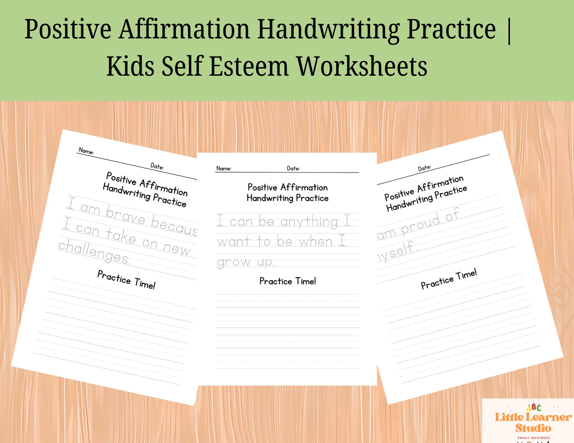 Positive Affirmation Handwriting Worksheets | Kids Self Esteem Trace ...