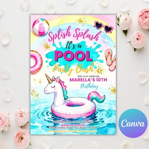 May include: A colorful pool party invitation with the text "Splish Splash It's a POOL Party Bash". The invitation features a unicorn float, beach ball, sunglasses, and flip-flops. The invitation is for Marella's 10th birthday.