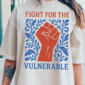 Fight For Those Without Your Privilege Shirt, Racial Equality, Anti Racism Shirt, Feminist, Social Activist Shirt, Liberal, Comfort Colors