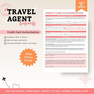 May include: A pink and white travel agent business template with the text "Travel Agent Business" and "Credit Card Authorization". Includes a "Free Canva Guide" and the ability to edit text and fonts.