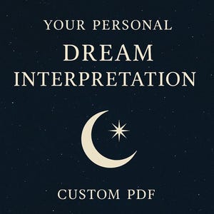 Custom Dream Interpretation • Personalized Written Dream Analysis • PDF Delivery