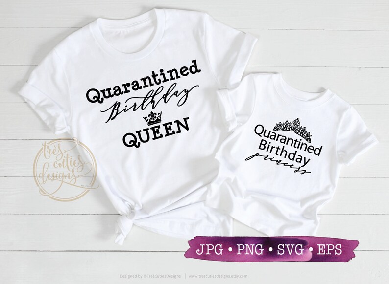 Download Quarantined Birthday Queen Quarantined Birthday Princess ...