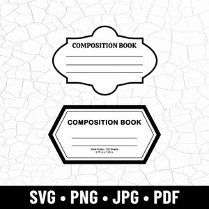 May include: Two black and white composition book labels. The top label is an ornate shape with the words "COMPOSITION BOOK" and horizontal lines. The bottom label is a hexagon with the same text and dimensions of 9.75 x 7.25 inches.