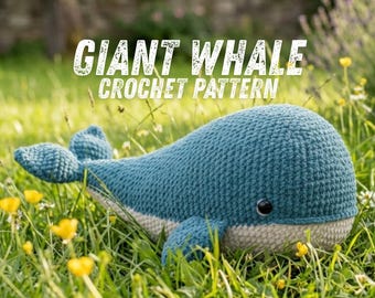 Wzór na szydełko gigantycznego wieloryba w formacie PDF | Ogromny pluszowy wieloryb amigurumi | Wzór na szydełko dużego zwierzęcia oceanicznego | Natychmiastowe pobranie