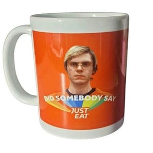 Tazza Just Eat Jeff - Tazza da caffè con umorismo nero su serial killer / Divertente regalo di veri crimini / Tazza da 11 once con meme sarcastico per gli appassionati di horror