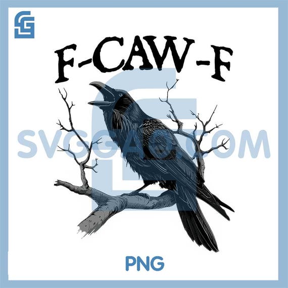 F-Caw-F Png, Black Crow F-Caw-F Png, Funny Black Bird Png, Crow Png, Raven Png, Digital download, Instant Download