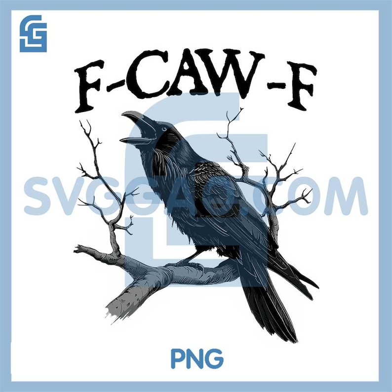 F-Caw-F Png, Black Crow F-Caw-F Png, Funny Black Bird Png, Crow Png, Raven Png, Digital download, Instant Download