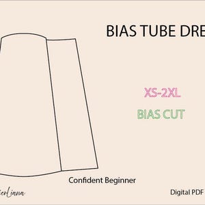 Pu&ograve; includere: Un cartamodello digitale in PDF per un abito a tubo tagliato in sbieco con un disegno al tratto nero dell'indumento. Il testo include BIAS TUBE DRESS, XS-2XL, BIAS CUT, Confident Beginner, AtelierLiana e Digital PDF Pattern su sfondo beige.