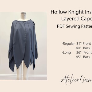 Puede incluir: Una capa gris en capas inspirada en Hollow Knight, exhibida en un maniquí. La capa tiene un diseño único en forma de pétalo en la parte inferior. El texto de la imagen dice: "Hollow Knight Inspired Layered Cape PDF Sewing Pattern". Delante regular 79 cm, detrás 102 cm. Delante largo 91 cm, detrás 114 cm.