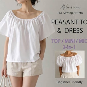 May include: A white peasant top with a gathered neckline and short sleeves, worn with beige shorts. Text reads: AtelierLiana PDF Sewing Pattern PEASANT TOP & DRESS TOP / MINI / MIDI 3-in-1 Beginner Friendly. Includes an inset image of the same top.