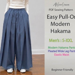 May include: A PDF sewing pattern for easy pull-on modern hakama pants with an elastic waist. The text reads AtelierLiana, PDF Sewing Pattern, Easy Pull-On Modern Hakama, Men's: S-XXL, Modern Hakama Pants, Pleated Wide Leg Pants, Elastic Waist, Beginner Friendly.