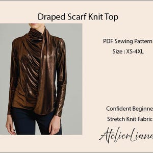 Op de afbeelding: Een gedrapeerde sjaal gebreide top in een metallic bronzen kleur. De top met lange mouwen heeft een gedrapeerd ontwerp en is gemaakt van stretch gebreide stof. De tekst "Draped Scarf Knit Top", "PDF Sewing Pattern" en "Size: XS-4XL" is ook inbegrepen.