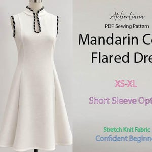 May include: A white sleeveless flared dress with a mandarin collar and black and white striped trim. Text reads: AtelierLiana, PDF Sewing Pattern, Mandarin Collar Flared Dress, XS-XL, Short Sleeve Option, Stretch Knit Fabric, Confident Beginner.