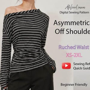 Puede incluir: Una blusa de manga larga con escote asimétrico de hombros descubiertos y cintura fruncida, con un patrón de rayas horizontales en blanco y negro. El texto incluye AtelierLiana Digital Sewing Pattern, Asymmetrical Off Shoulder, Ruched Waist XS-2XL, Sewing Reference Quick Guide y Beginner Friendly.
