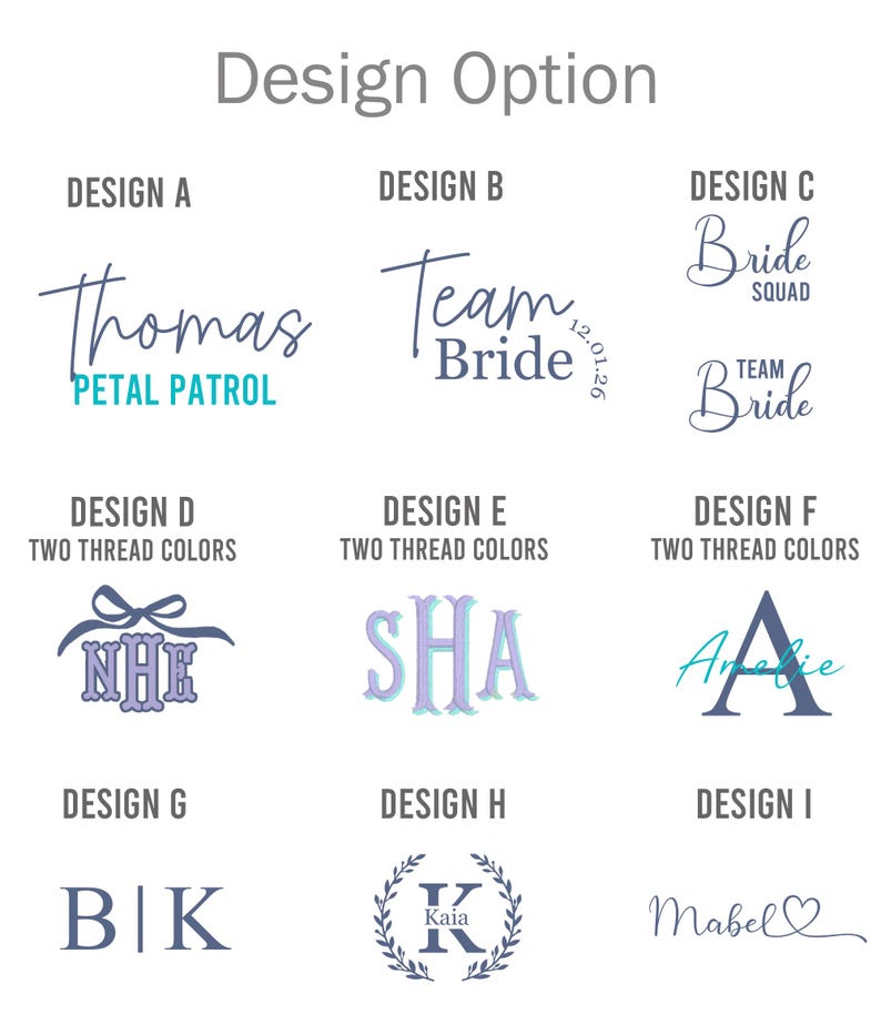 Op de afbeelding: Een grafische weergave van verschillende ontwerpopties voor gepersonaliseerde items. Ontwerpen omvatten namen, initialen en zinnen zoals "Team Bride" en "Bride Squad" in verschillende lettertypen en kleuren. De tekst "Design Option" staat bovenaan.