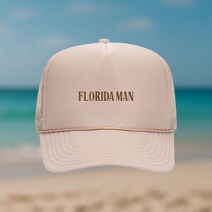 Florida Man Trucker Hat – Funny Sunshine State Cap, Heat Vinyl Design, Florida Meme Hat, Coastal Gift