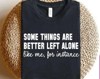 Einige Dinge sind besser allein gelassen SVG