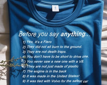 Fiero Myths Busted! List of falsehoods about the Pontiac Fiero. Humerous and Funny shirt