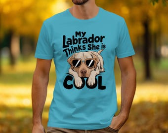 Mein Labrador denkt, sie ist cool Hunde-Liebhaber-T-Shirt, lustiges Labrador-Shirt für Frauen Männer, niedliches Haustier-Besitzer-Grafik-T-Stück, Welpen-Liebhaber-Geschenk