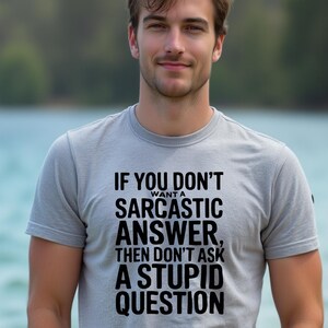 Sarcastic Quote T-Shirt, Funny Graphic Tee, Humor Unisex Shirt, Sarcasm Gift, Smart Ass Statement Top