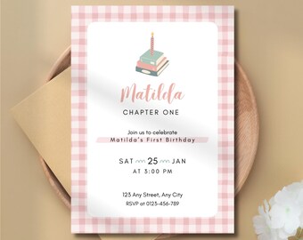 May include: A pink and white gingham patterned invitation with the name "Matilda" in cursive script. The invitation includes the text "Chapter One", "Join us to celebrate Matilda's First Birthday", date, time, address, and RSVP information.