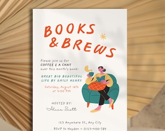 May include: A white invitation card with the text "BOOKS & BREWS" in orange. The card includes details for a book club event, featuring a person reading a book and drinking coffee. The event is hosted by Alice Scott.