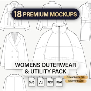 May include: A digital mockup pack featuring 18 women's outerwear and utility designs. The image displays various garment styles, including jackets, jumpsuits, and coats. The text reads "18 Premium Mockups" and "Womens Outerwear & Utility Pack". File formats include SVG, AI, PDF, and PNG.