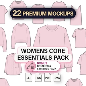 Op de afbeelding: Een collectie lichtroze kleding-mockups met diverse kledingstijlen, waaronder t-shirts, truien en overhemden. De tekst luidt 22 PREMIUM MOCKUPS, WOMENS CORE ESSENTIALS PACK, BONUS BRUSHES & SYMBOLS PACK, AI, PNG, PDF, SVG.