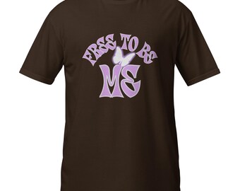 Short-Sleeve Unisex T-Shirt Free to be me