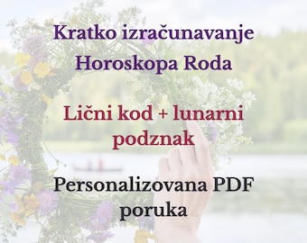 Kratko izračunavanje Horoskopa Roda, lični kod i lunarni podznak, personalizovana PDF poruka