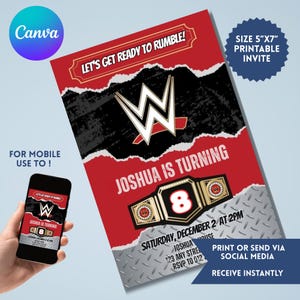May include: A red and black birthday invitation with the text "LET'S GET READY TO RUMBLE!" and "JOSHUA IS TURNING 8". The invitation features a wrestling belt graphic and the WWE logo. Includes a mobile phone displaying the invitation.