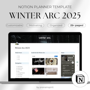 Könnte beinhalten: Ein Laptop-Bildschirm zeigt eine Notion-Planervorlage mit dem Titel "WINTER ARC 2025". Das Design umfasst Abschnitte für den täglichen Fokus, Ziele und Inspiration. Die Vorlage wird als anpassbar, motivierend und organisiert mit über 25 Seiten beschrieben.