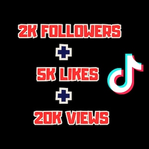 May include: Black background with red and white text that reads "2K FOLLOWERS + 5K LIKES + 20K VIEWS". A TikTok logo is on the right side of the image.