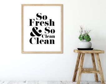 So Fresh & So Clean, Printable Bathroom Art, Bathroom Decor, Farmhouse Decor, Hand Lettering, Funny Saying, Bathroom Wall Art, Bathroom Sign