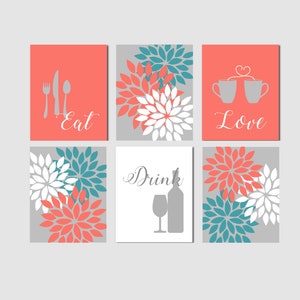 Kitchen Art Prints, Eat Drink Love, Home Decor Flower Bursts, Coral Turquoise Gray, Modern Kitchen Wall Art, Set of 6, Unframed,Any Colors