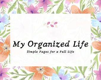 Floral Printable Planner | My Organized Life | Undated Daily Weekly Monthly PDF | Minimalist Digital Planner | Instant Download