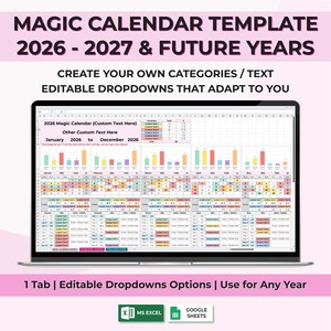May include: A laptop screen displays a colorful calendar template for 2026-2027 and future years. The template includes editable dropdowns and custom categories. The text on the screen reads "MAGIC CALENDAR TEMPLATE" and "CREATE YOUR OWN CATEGORIES".
